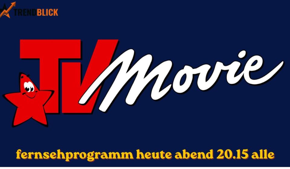 fernsehprogramm heute abend 20.15 alle