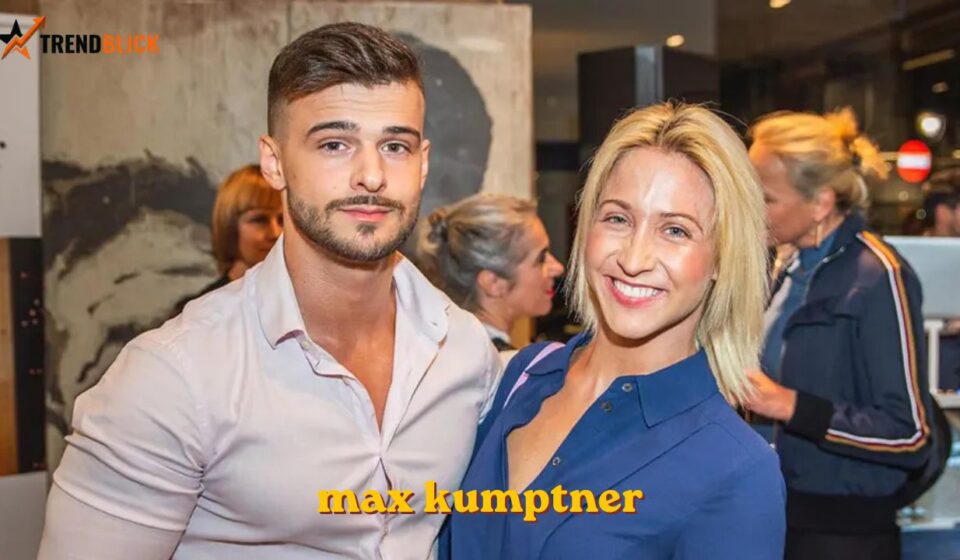 Max Kumptner: Alter, Bruder und Freundin im Überblick max kumptner