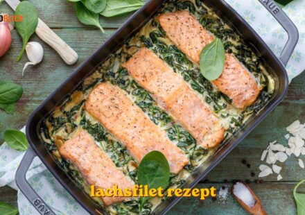 Lachsfilet Rezept