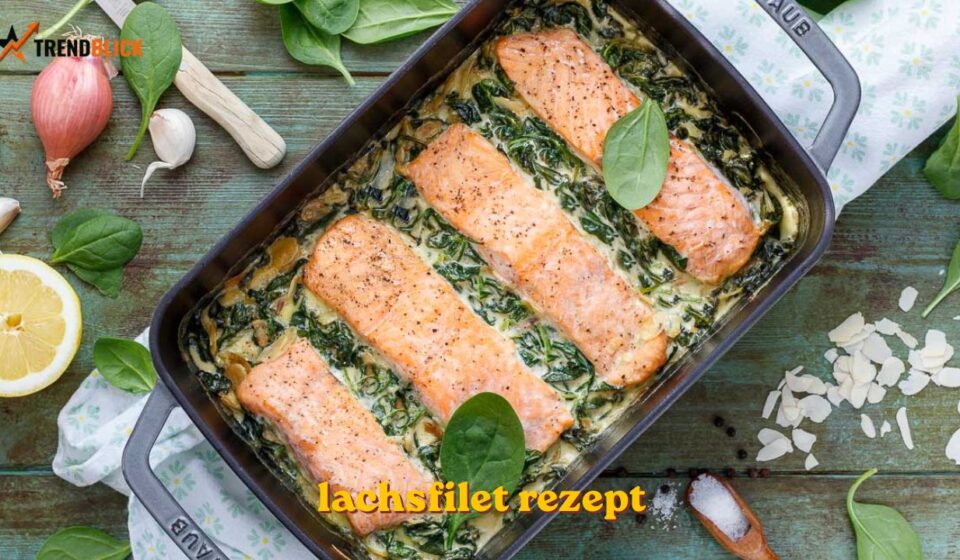 Lachsfilet Rezept