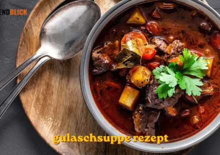 gulaschsuppe rezept