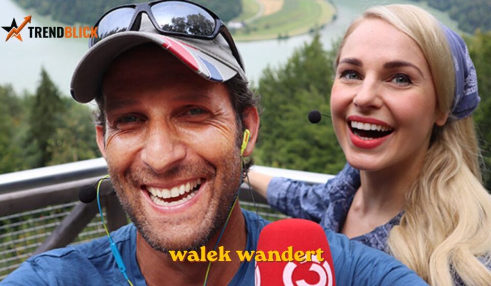 Walek wandert: Heute, Podcast und Nachhören walek wandert